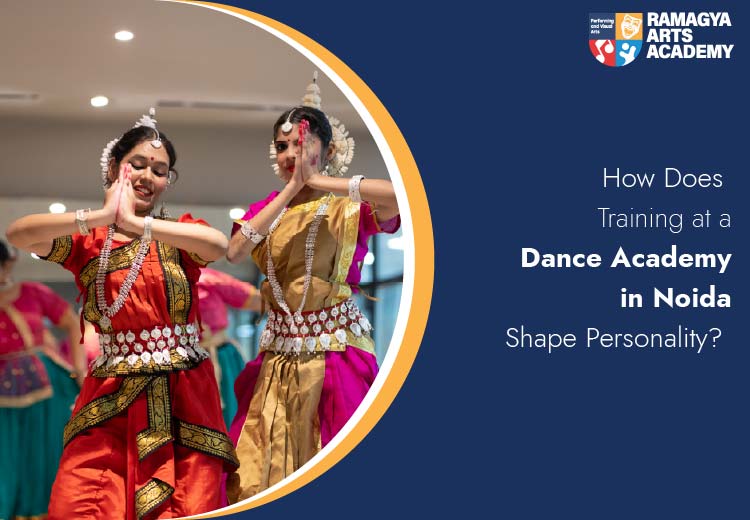 How Does Training at a Dance Academy in Noida Shape Personality?